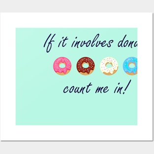 If it involves donuts count me in! Posters and Art